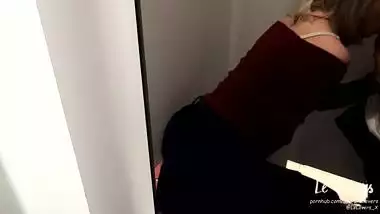 MY GIRLFRIEND FUCKING IN THE SHOP/DRESSING ROOM AND SUCK MY DICK. PUBLIC BG